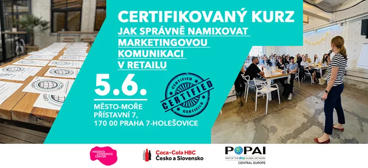 CERTIFIKOVANÝ KURZ - Jak správně namixovat marketingovou komunikaci v retailu